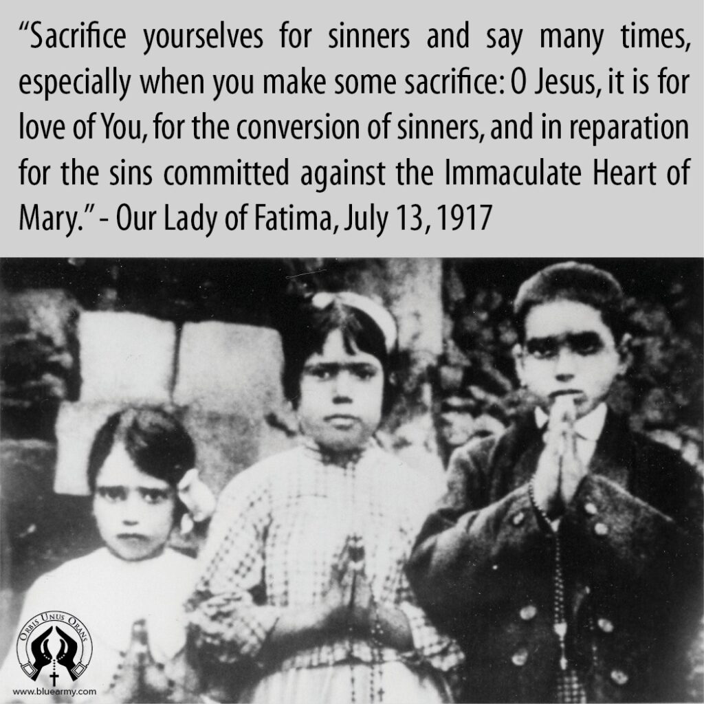 Our Lady's words from July 13, 1917, resonate even more today.